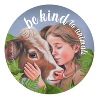 Image 2 of Be kind to all Animals | Animal Rights | Button