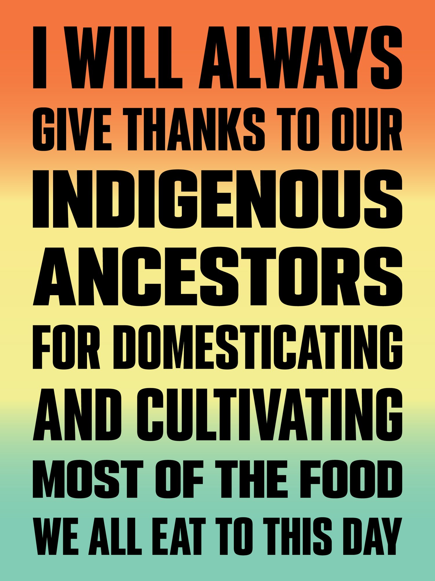 Give Thanks To Our Indigenous Ancestors