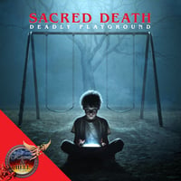 SACRED DEATH - Deadly Playground CD