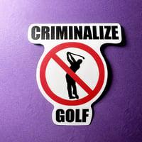 Image 1 of Criminalize Golf Stickers