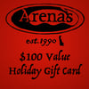 $100 value Arena's Holiday Gift Card.