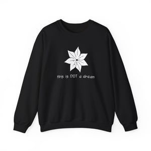 Image of This is NOT a Dream | Unisex Crewneck Sweatshirt