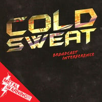 COLD SWEAT - Broadcast Interference CD