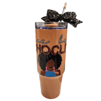 Image 2 of "I Love Being ChocLIT Tumbler"