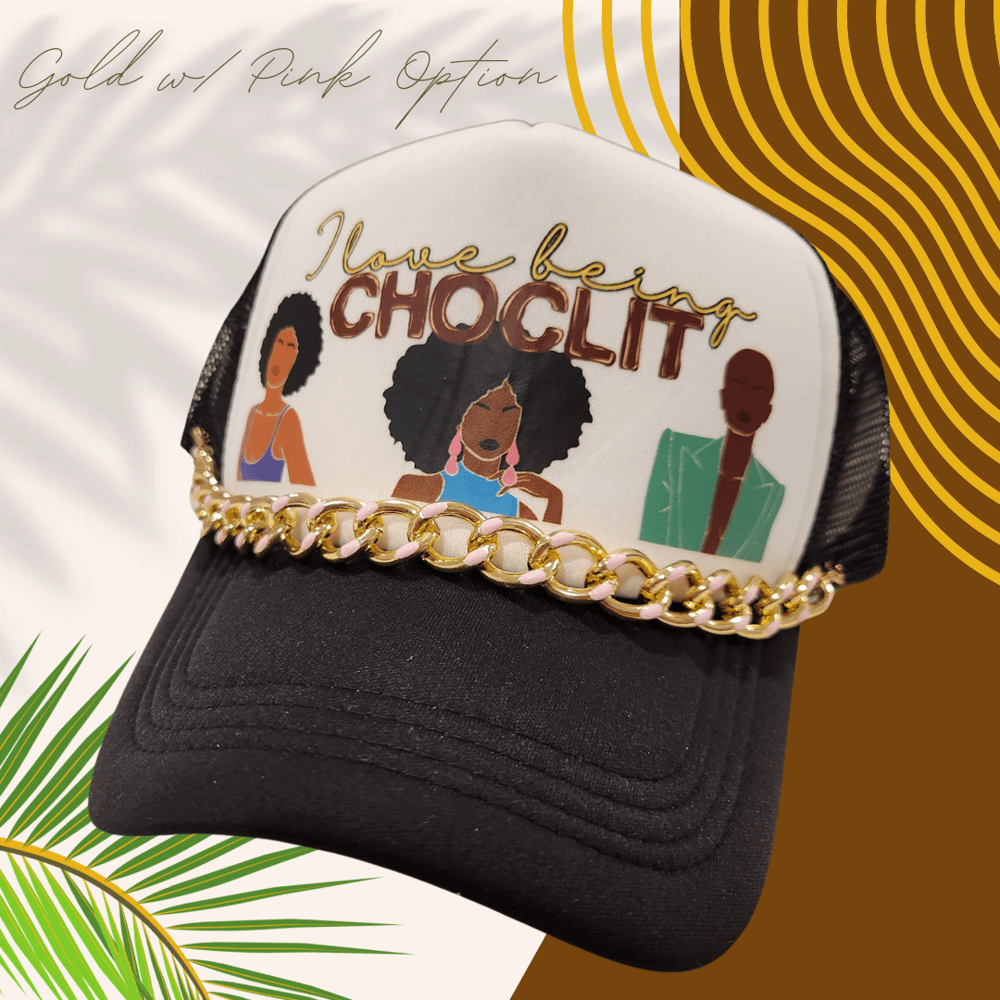 Image of I Love Being CHOC-lit Trucker Hat