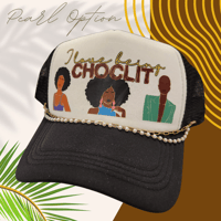 Image 3 of I Love Being CHOC-lit Trucker Hat