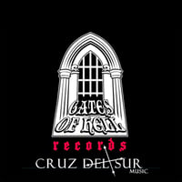 CRUZ DEL SUR / GATES OF HELL Records [Updated July 30th 2024]