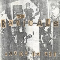 Image 1 of THE RADICALS - Ready to Die 7"