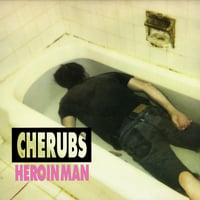 Image 1 of CHERUBS - Heroin Man LP