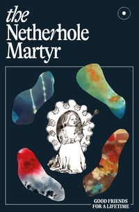 The Netherhole Martyr PRE-ORDER