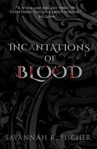 Incantations of Blood