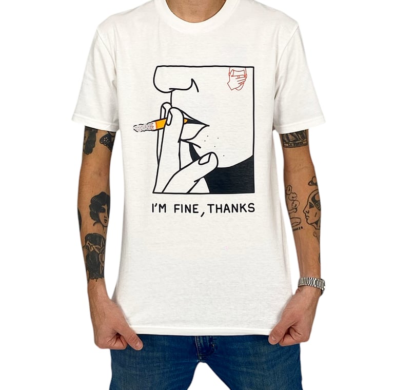 I'M FINE... THANKS T-SHIRT Image 2