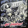 GO FASTER - ...GO FASTER! (LP) LTD