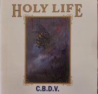 Image of Holy Life "C.B.D.V." CD