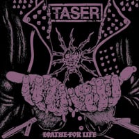 Image of Taser "Loathe For Life" CD