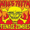 THE TEENAGE ZOMBIES - HELL'S TEETH (10")