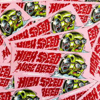 Image 1 of High Speed Nose Bleed - BUMPER STICKER