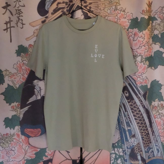 evil.love shirt  SAGE