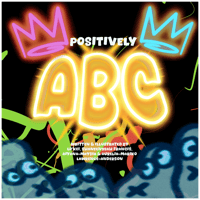 "POSITIVELY ABC"