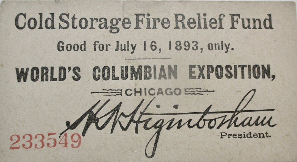 Extremely Rare World's Columbian Ticket--Cold Storage Fire 1-Day Fund Raiser