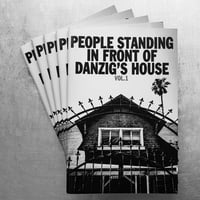 Image 1 of Dan Ozzi - People Standing in Front of Danzig's House: Vol 1