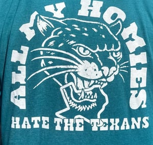 Image of All My Homies Hate The Texans - Tee