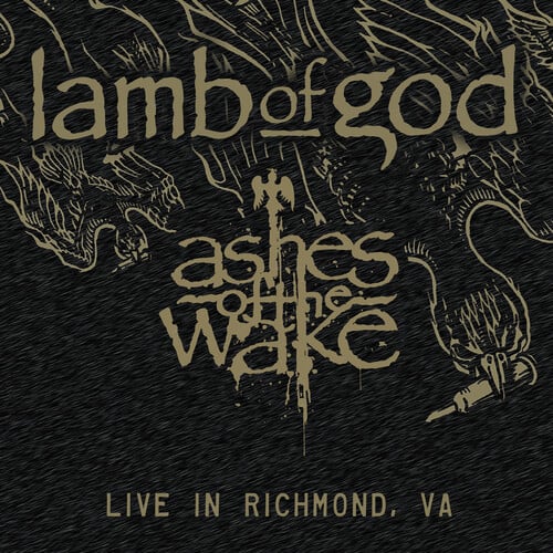 Image of Lamb of God - Ashes Of The Wake - Live In Richmond, Va