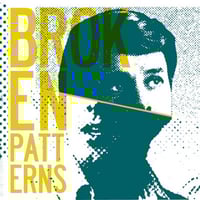 BROKEN PATTERNS - s/t #2 7" *TEST PRESSING*