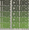 TRUE COLORS - Consider It Done 7" *SOUND AND FURY COVER*