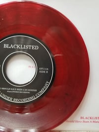 Image 4 of BLACKLISTED - Slow Moments 7"  *GREEN - RED & BLUE VINYL*