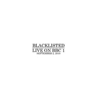 BLACKLISTED - Live on BBC One 7" 