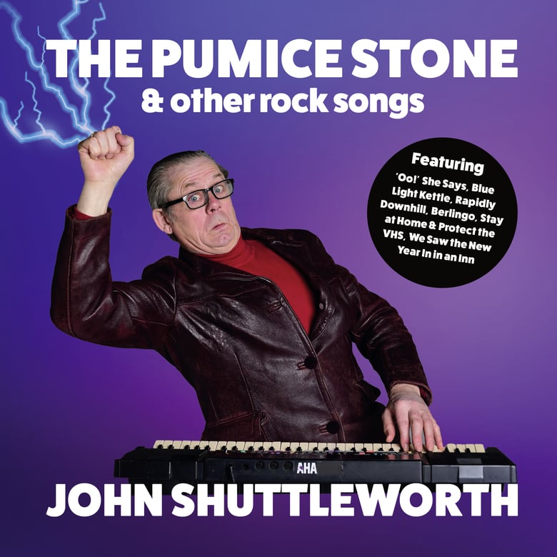 Image of JOHN SHUTTLEWORTH - THE PUMICE STONE AND OTHER ROCK SONGS CD