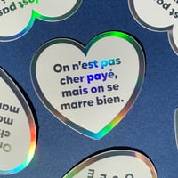 Sticker holographic, On n'est pas cher payé mais on se marre bien