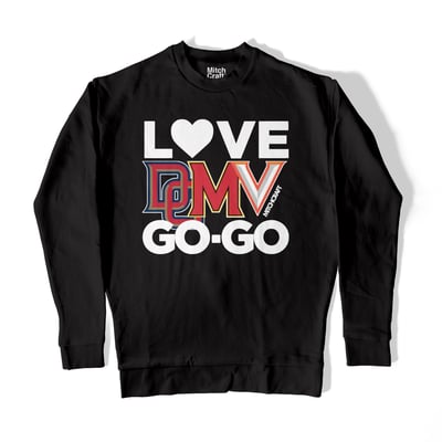 Image of LOVE DMV GO-GO Sweatshirt