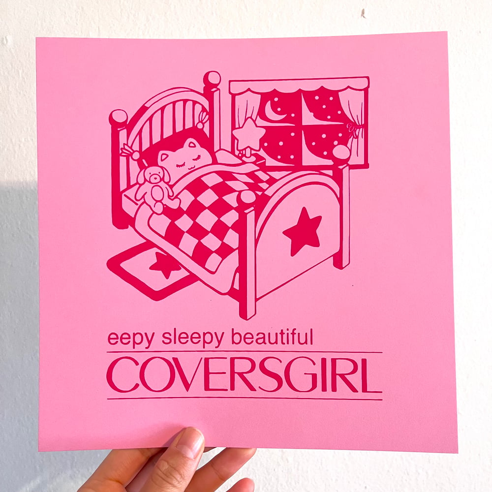 Image of Eepy Sleepy Beautiful Coversgirl Print