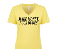 Image 3 of MAKE MONEY, FUCK DUDES 