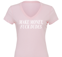 Image 4 of MAKE MONEY, FUCK DUDES 