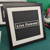 Live forever artwork