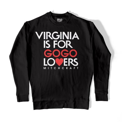 Image of Virginia Is for Go-Go Lovers Sweatshirt