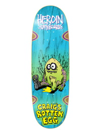 Heroin Skateboards "Craig Rotten Egg" 10.0