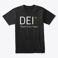 Image 1 of DEI ~ DEPORT EVERY ILLEGAL