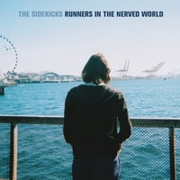 The Sidekicks- Runners in the Nerved World LP
