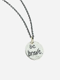 Image 3 of sterling silver be brave charm necklace