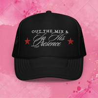 Image 3 of ‘Out The Mix & In His Presence’ Foam Trucker Hat