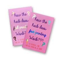 "How The Heck Does Foil Printing Work?" - Instructional Zine
