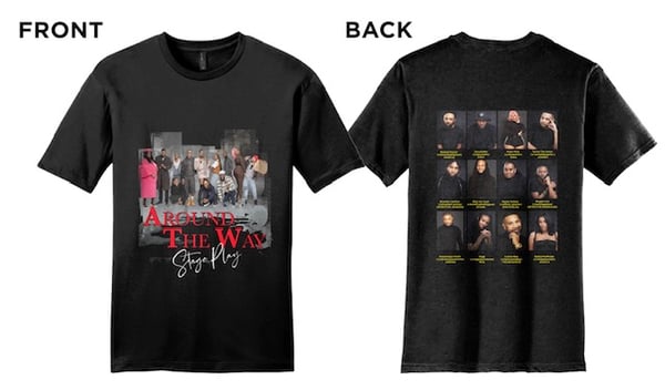 Image of   Exclusive "Around My Way" Cast Tee!