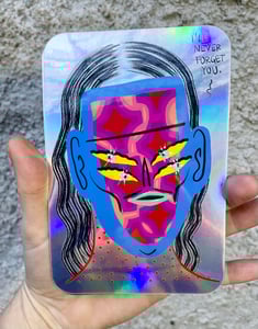 Image of LIMITED EDITION PRINT on Sticker - " I'll never forget you "