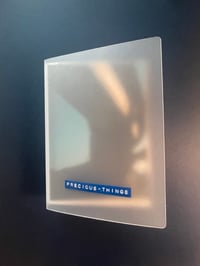PRECIOUS THINGS
