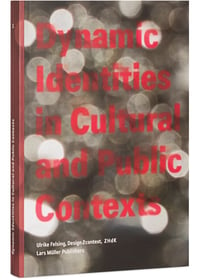 Image 1 of Dynamic Identities in Cultural and Public Contexts