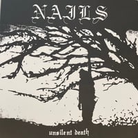 NAILS - UNSILENT DEATH